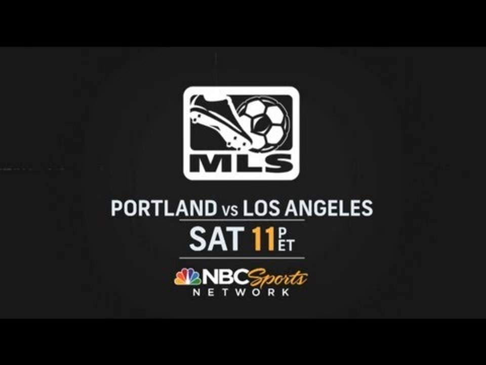 Portland Timbers vs LA Galaxy on NBCSN | July 13th at 11:00pm ET