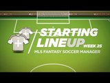 Starting Lineup: MLS Fantasy Week 25