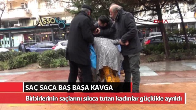 Sokak ortasında saç saça baş başa kavga