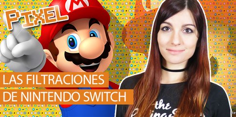 El Píxel: Las nuevas filtraciones de Nintendo Switch