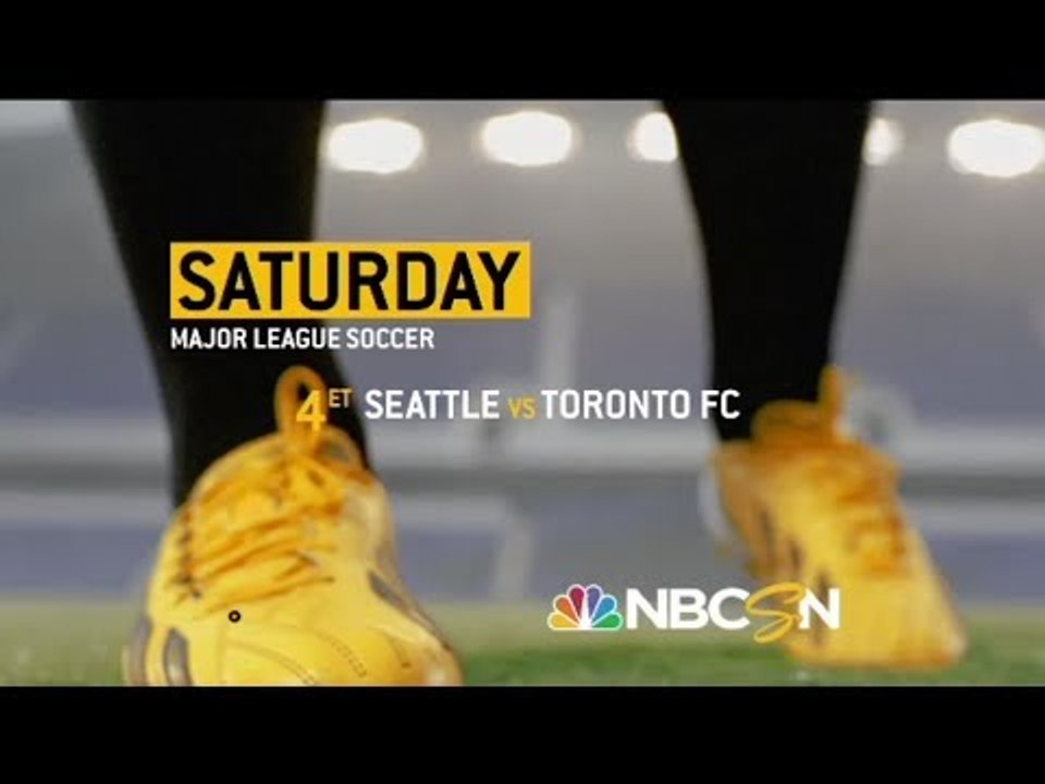 Seattle Sounders vs Toronto FC | March 15th at 4:30pm ET on NBCSN