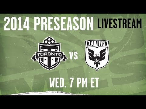 Toronto FC vs D.C. United | 2014 MLS Preseason