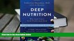 Audiobook  Deep Nutrition: Why Your Genes Need Traditional Food Catherine Shanahan M.D. For Kindle