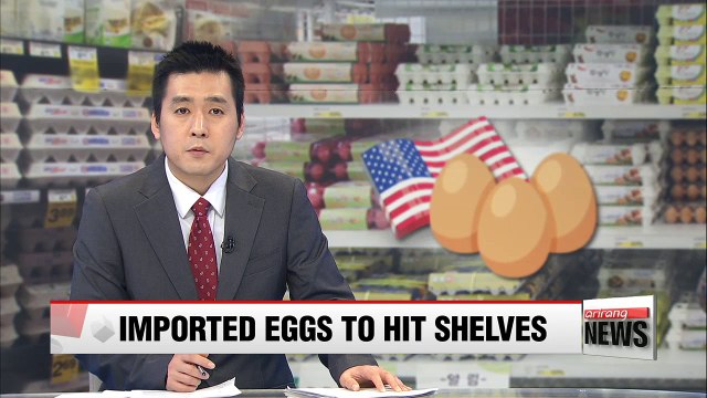 Imported eggs from U.S. expected to hit shelves beginning next week