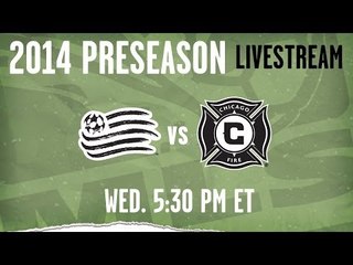 LIVE STREAM: New England Revolution vs. Chicago Fire - Feb. 26 | 5:30pm ET | 2014 Desert Diamond Cup