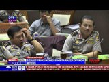 Kapolri Batal Hadir, Raker DPR Batal