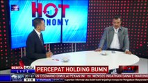 Hot Economy: Percepat Holding Ekonomi #3