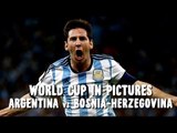 World Cup in Pictures: Lionel Messi goal earns 3 points for Argentina over Bosnia-Herzegovina