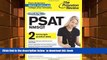 BEST PDF  Cracking the PSAT/NMSQT with 2 Practice Tests (College Test Preparation) READ ONLINE