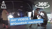 360° Videos -BFGoodrich® mechanics - Dakar 2017