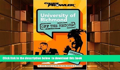 PDF [FREE] DOWNLOAD  University of Richmond: Off the Record (College Prowler) (College Prowler: