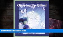 Kindle eBooks  Growing Up Gifted: Developing the Potential of Children at Home and at School (7th