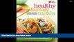 Audiobook  American Heart Association Healthy Family Meals: 150 Recipes Everyone Will Love