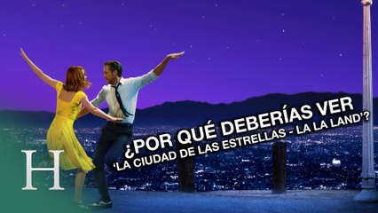 ¿Por qué deberías ver 'La ciudad de las estrellas - La La Land'?