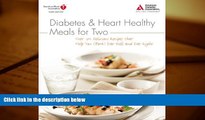 Audiobook  Diabetes and Heart Healthy Meals for Two American Diabetes Association Full Book