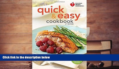 Audiobook  American Heart Association Quick   Easy Cookbook, 2nd Edition: More Than 200 Healthy