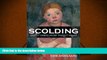 READ ONLINE  Scolding: Why It Hurts More Than It Helps [DOWNLOAD] ONLINE