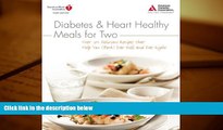 Audiobook  Diabetes and Heart Healthy Meals for Two American Diabetes Association For Ipad