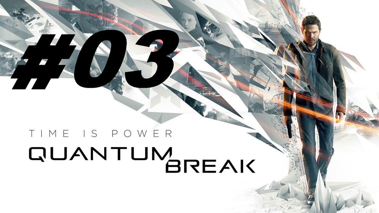 QUANTUM BREAK | Deutsch German Gameplay | PC | #03