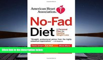 Read Online American Heart Association No-Fad Diet: A Personal Plan for Healthy Weight Loss