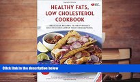 Read Online American Heart Association Healthy Fats, Low-Cholesterol Cookbook: Delicious Recipes