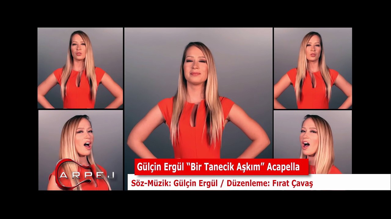 Gülçin Ergül - Bir Tanecik Aşkım (Acapella)