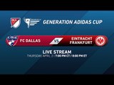 FC Dallas vs. Eintracht Frankfurt | Generation adidas 2015