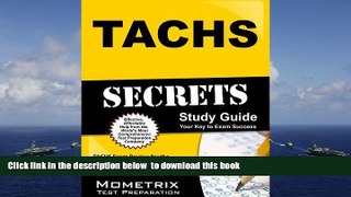 BEST PDF  TACHS Secrets Study Guide: TACHS Exam Review for the Test for Admission into Catholic