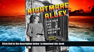 BEST PDF  Nightmare Alley: Film Noir and the American Dream [DOWNLOAD] ONLINE