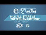 2015 AT&T MLS All-Star Game vs Tottenham Hotspur