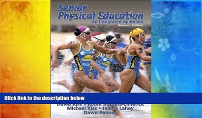 Audiobook  Senior Physical Education - 2nd Edition: An Integrated Approach David Kirk  For Kindle