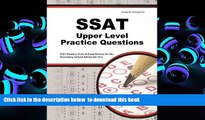 BEST PDF  SSAT Upper Level Practice Questions: SSAT Practice Tests   Exam Review for the Secondary