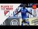 Drogba, Lampard put on a goal scoring clinic | Plays of the Night presented by Well Fargo