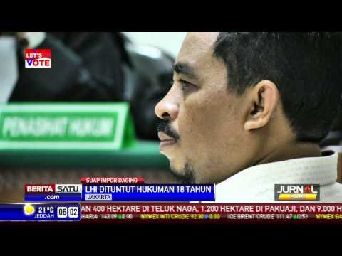 Luthfi Hasan di Tuntut Hukuman 18 Tahun