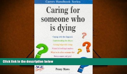 Read Book Caring for Someone Who is Dying (Carers Handbook) Penny Mares  For Ipad