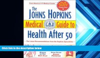 PDF [Download]  The Johns Hopkins Medical Guide to Health After 50 Simeon Margolis  For Online