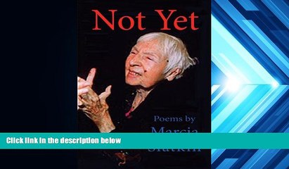 Best PDF  Not Yet: A Care-giving Collage Marcia Slatkin  For Full