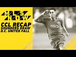 CHAMPIONS LEAGUE RECAP: Sounders draw and D.C. United fall
