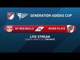 Generation adidas 2016 | NY Red Bulls vs. River Plate