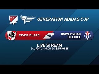 Generation adidas 2016 | River Plate vs Universidad de Chile - Champions Division FINAL