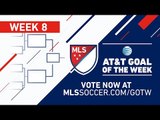 Top 8 MLS Goals | Vote for Week 8 AT&T Goal of the Week