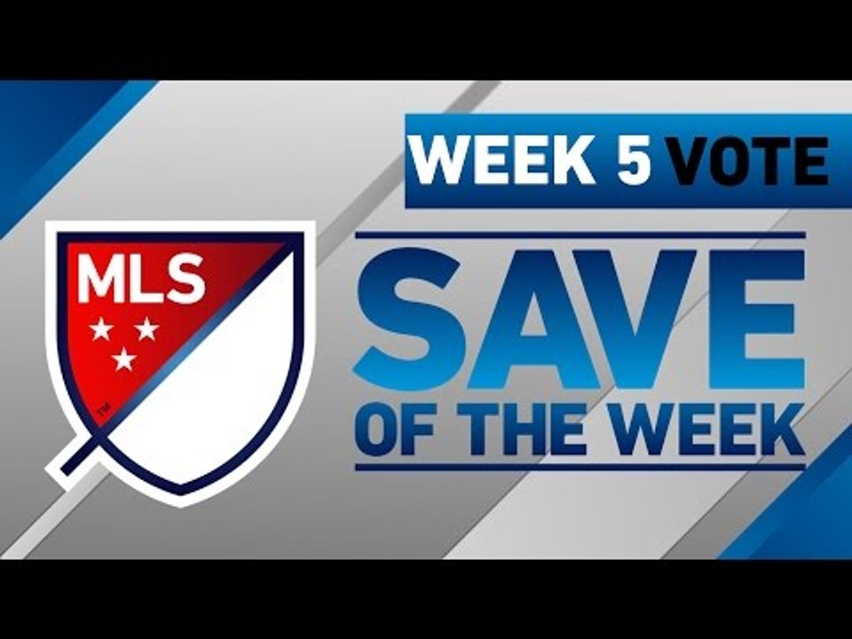 Top 8 MLS Saves | Vote for Week 5 Save of the Week