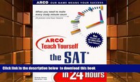 BEST PDF  Arco Teach Yourself the Sat in 24 Hours (Arcos Teach Yourself in 24 Hours Series) READ