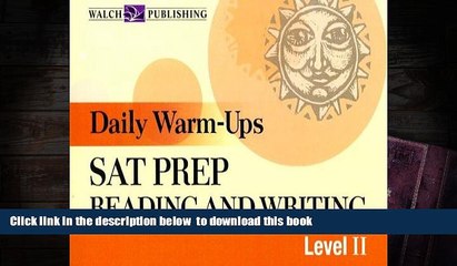 BEST PDF  Daily Warm-Ups: SAT Prep: Reading and Writing: Level II (Daily Warm-Ups) READ ONLINE