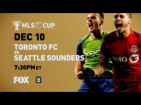 2016 MLS Cup on FOX | Toronto FC vs Seattle Sounders