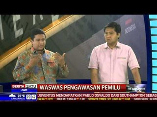 Download Video: The Headlines: Waswas Pengawasan Pemilu