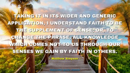 Matthew Simpson Quotes #2