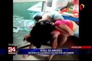 Mujeres se agarran a golpes por el amor de un hombre en Pucallpa