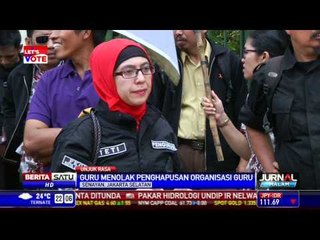 Unjuk Rasa Menolak Penghapusan Organisasi Guru