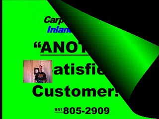 Carpet Cleaning Corona CA - Another happy customer from Corona!  Dry in 2 hours!  951-805-2909